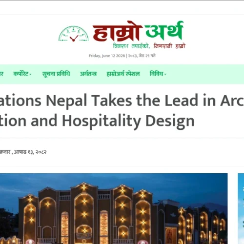 RG Creations Nepal Takes Lead In Architectural Innovation And Hospitality Design – Post By Hamro Artha News Channel